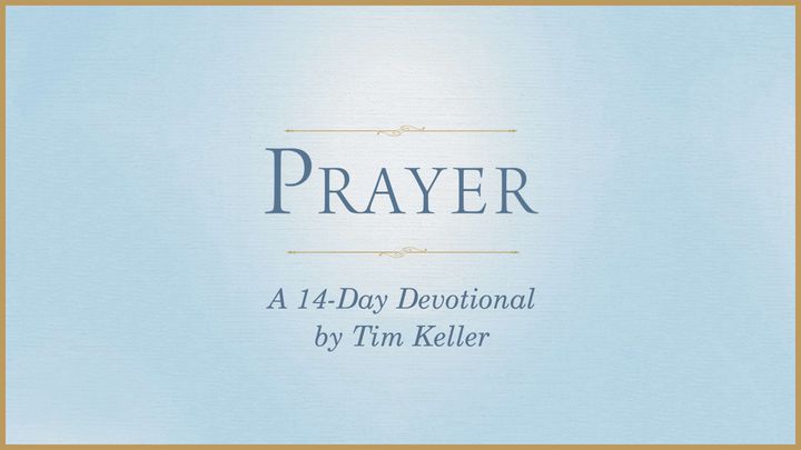Prayer by tim Keller.jpg